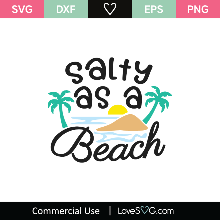 Salty As A Beach Svg Cut File Lovesvg