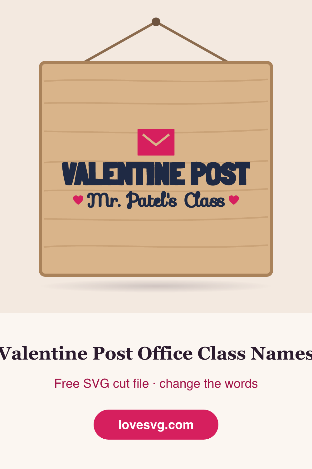 Valentine Post Office Class Names SVG Cut File | LoveSVG