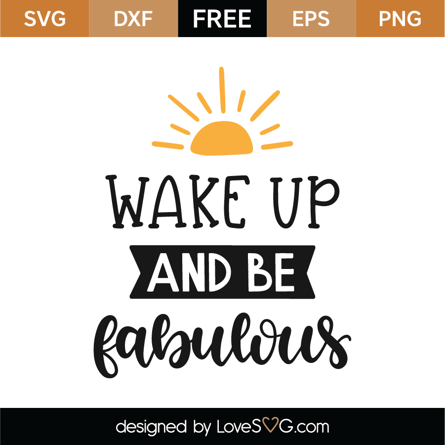Free Be Fabulous SVG Cut File - Lovesvg.com