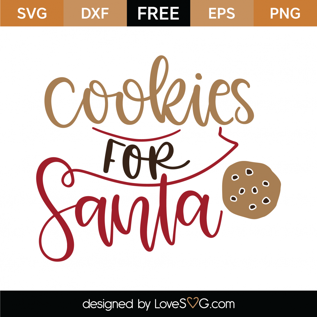 Free Cookies For Santa SVG Cut File - Lovesvg.com