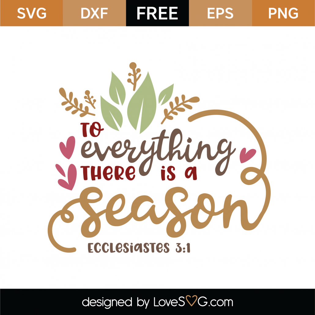 Free Ecclesiastes 3:1 SVG Cut File - Lovesvg.com