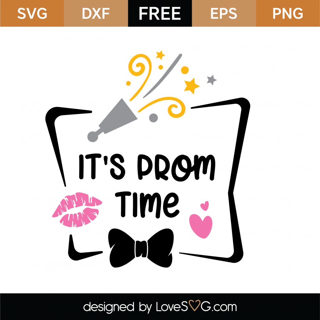 Free It's Prom Time SVG Cut File