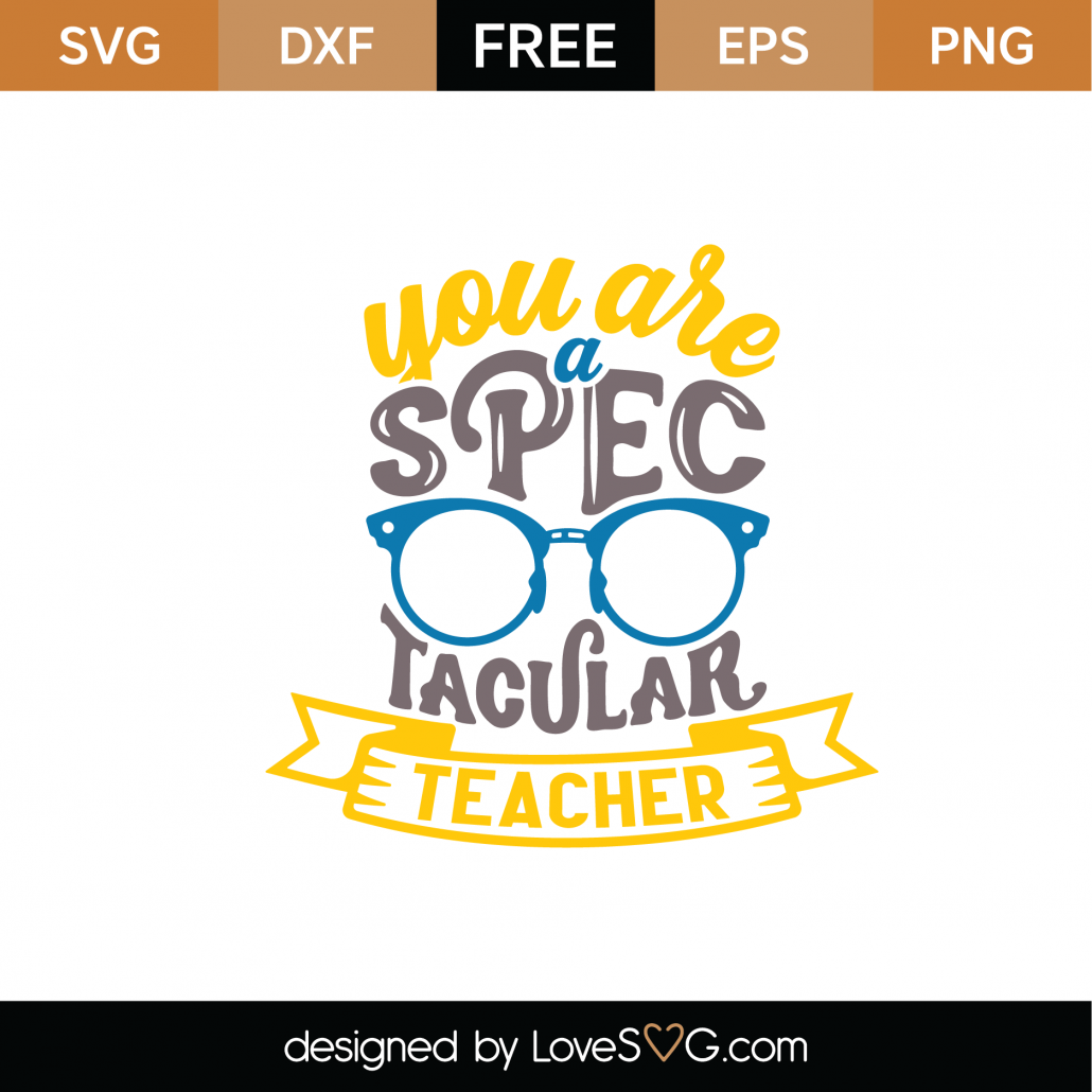 Free You Are Spectacular SVG Cut File - Lovesvg.com