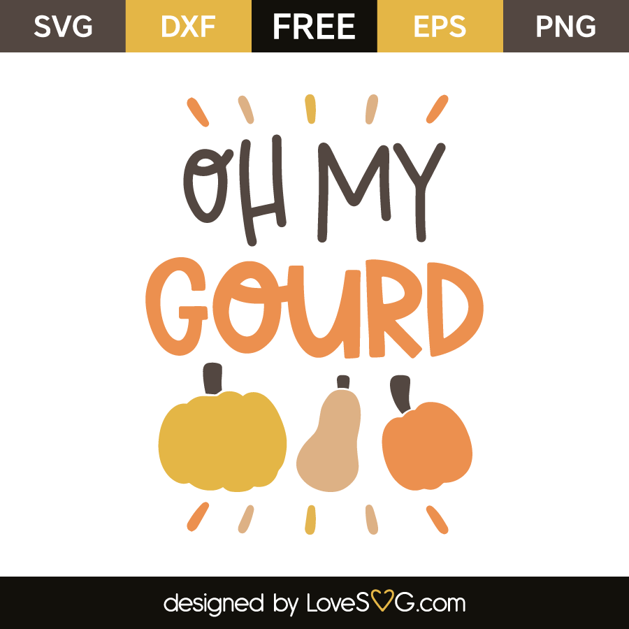 Oh My Gourd - Lovesvg.com