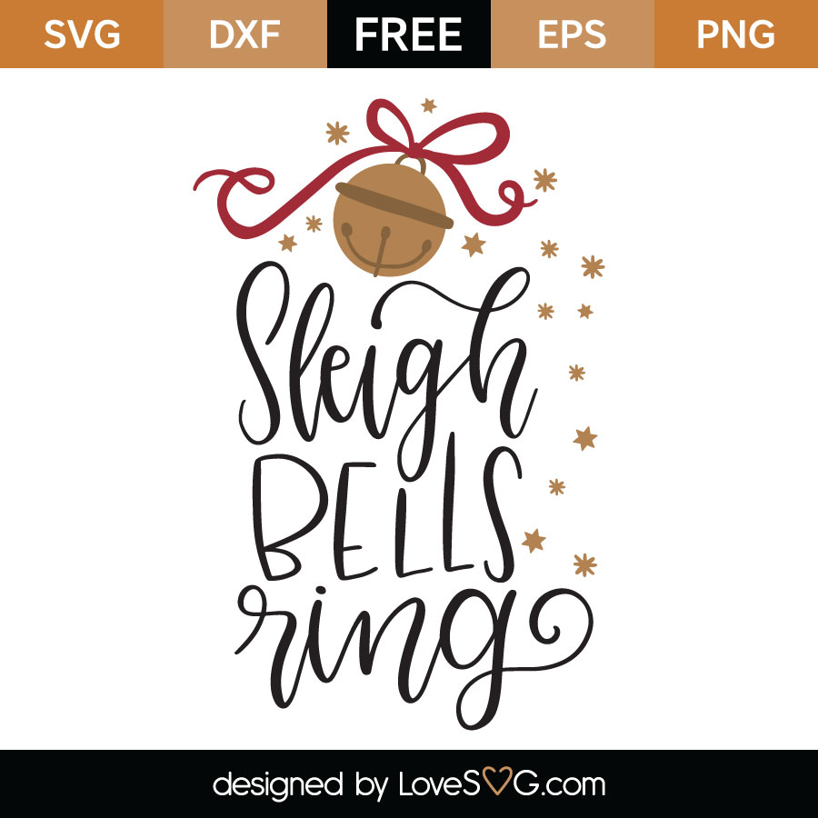 Sleigh Bells Ring SVG for Cricut – Free SVG for Cricut | Crafters File ...