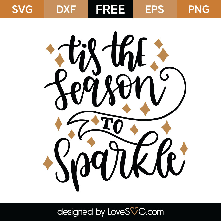 Tis The Season To Sparkle Svg Cut File