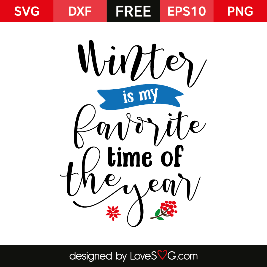 Winter Is My Favorite Time Of The Year