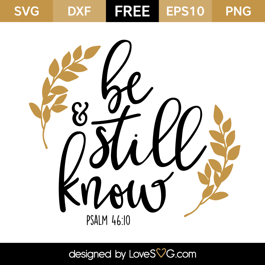 Download Be Still & Know | Lovesvg.com