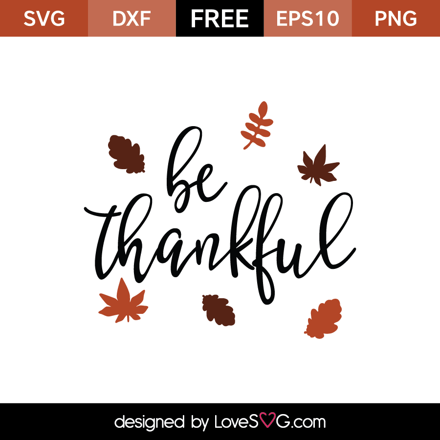Download Be Thankful | Lovesvg.com
