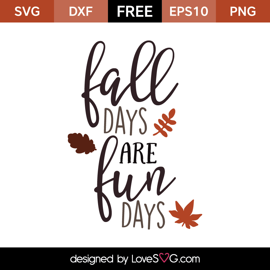 Download Fall Days are Fun Days | Lovesvg.com