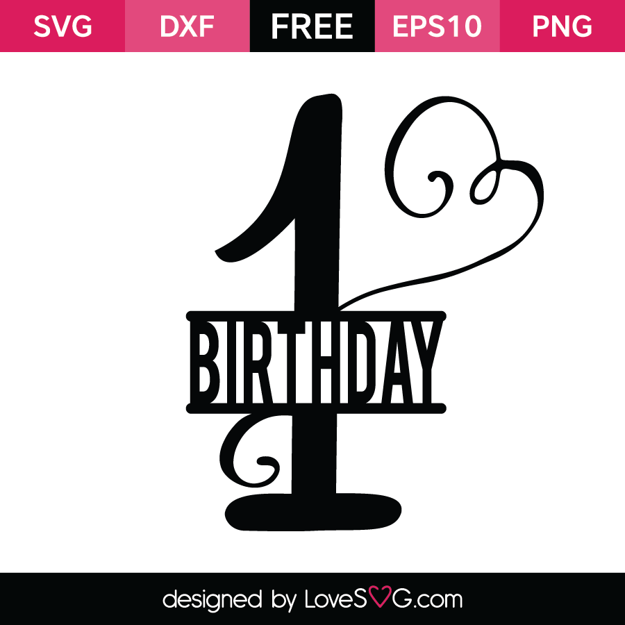 1st Birthday Svg 1st Birthday Ideas