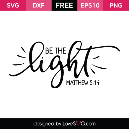 Be the Light | Lovesvg.com