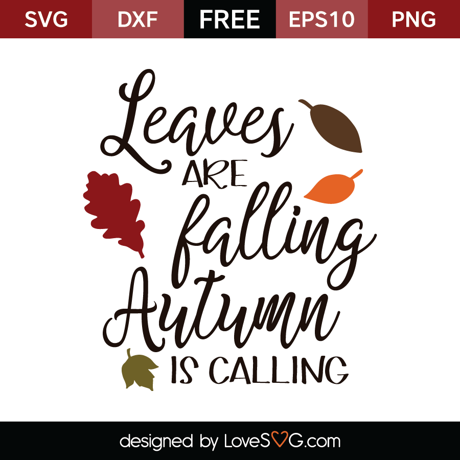 Download Leaves are falling Autumn is Calling | Lovesvg.com