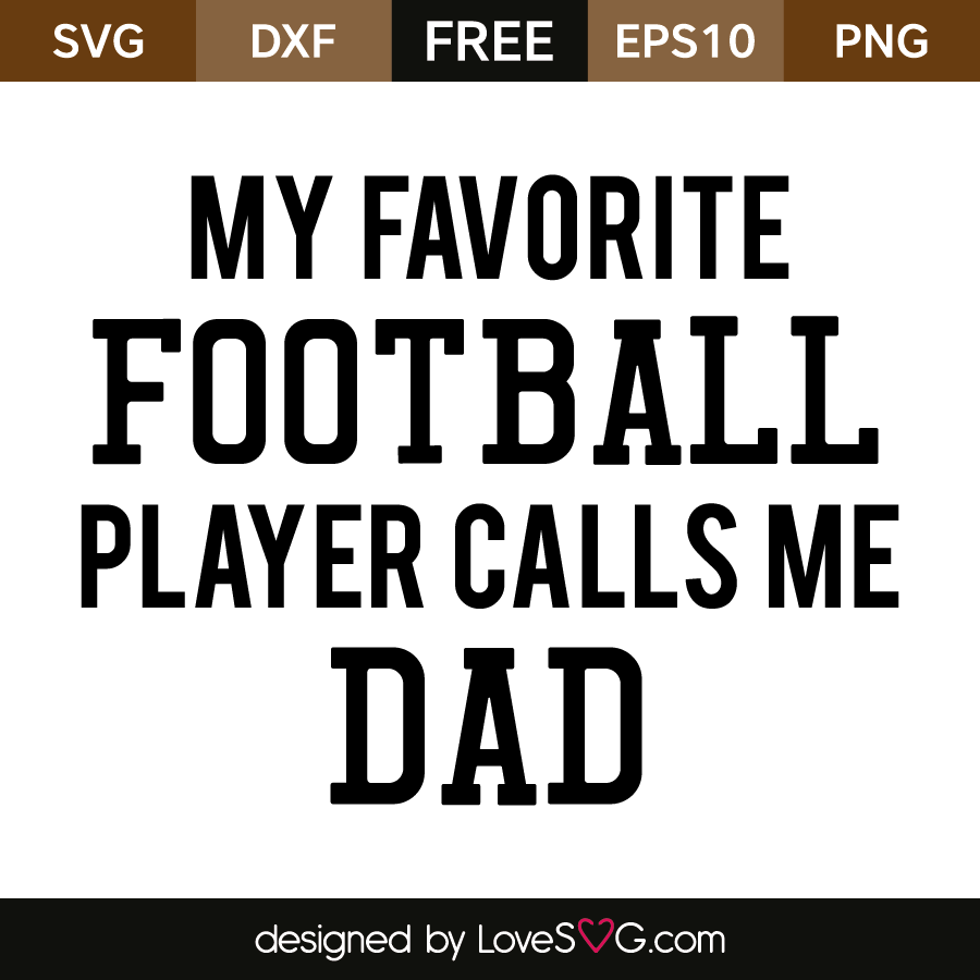 Download My Favorite Football Player | Lovesvg.com