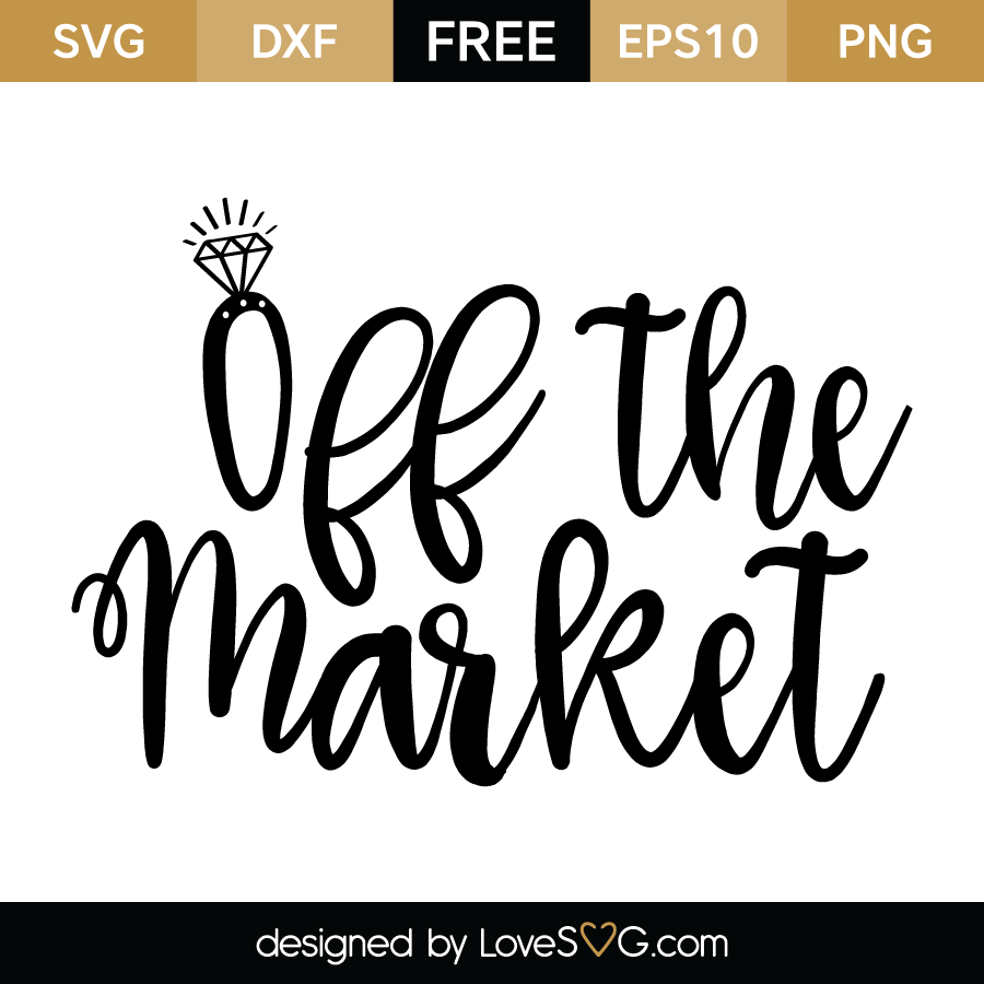 Off The Market Lovesvg Com