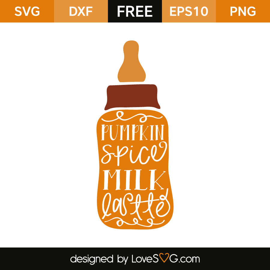 Pumpkin Spice Milk Latte Lovesvg Com