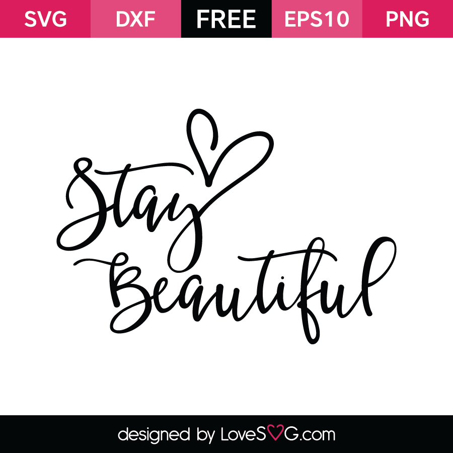 Download Stay Beautiful | Lovesvg.com