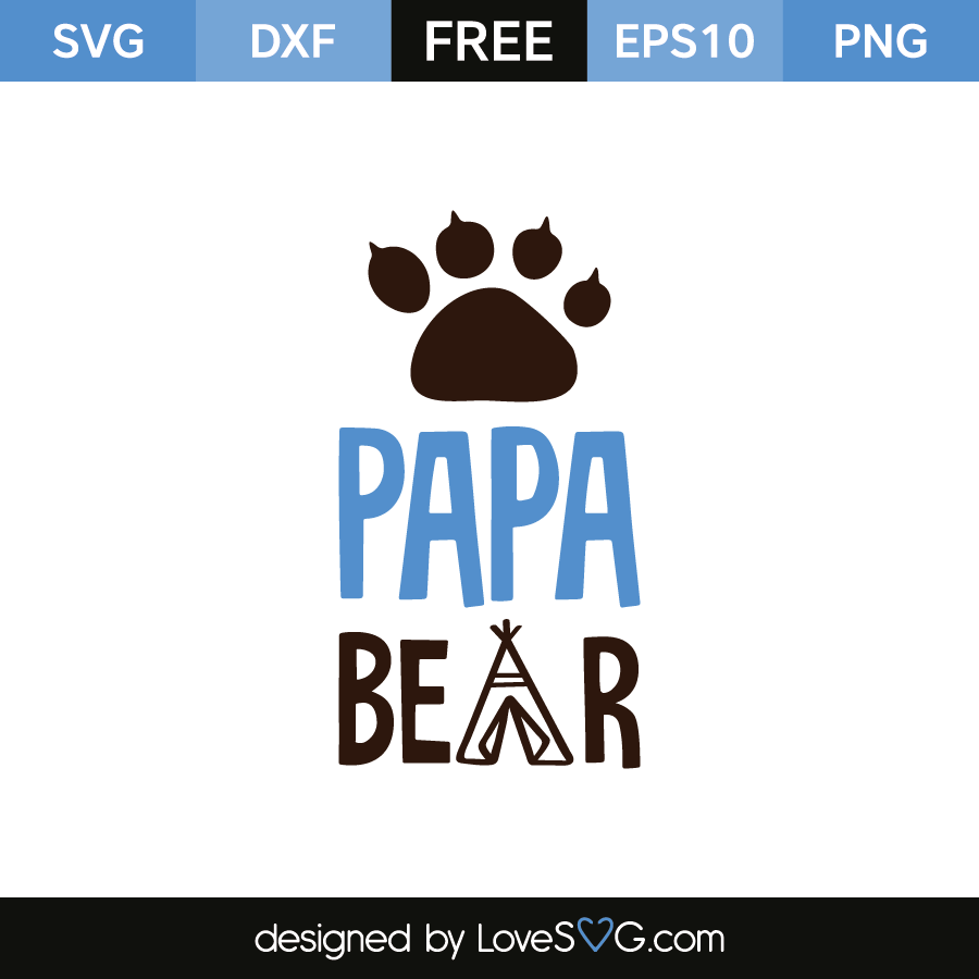 Free SVG cut files - Papa Bear | Lovesvg.com