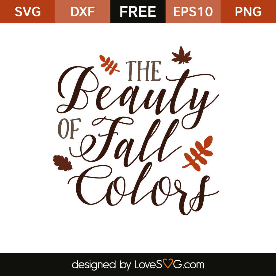 Download Free SVG cut files - The Beauty of Fall Colors | Lovesvg.com