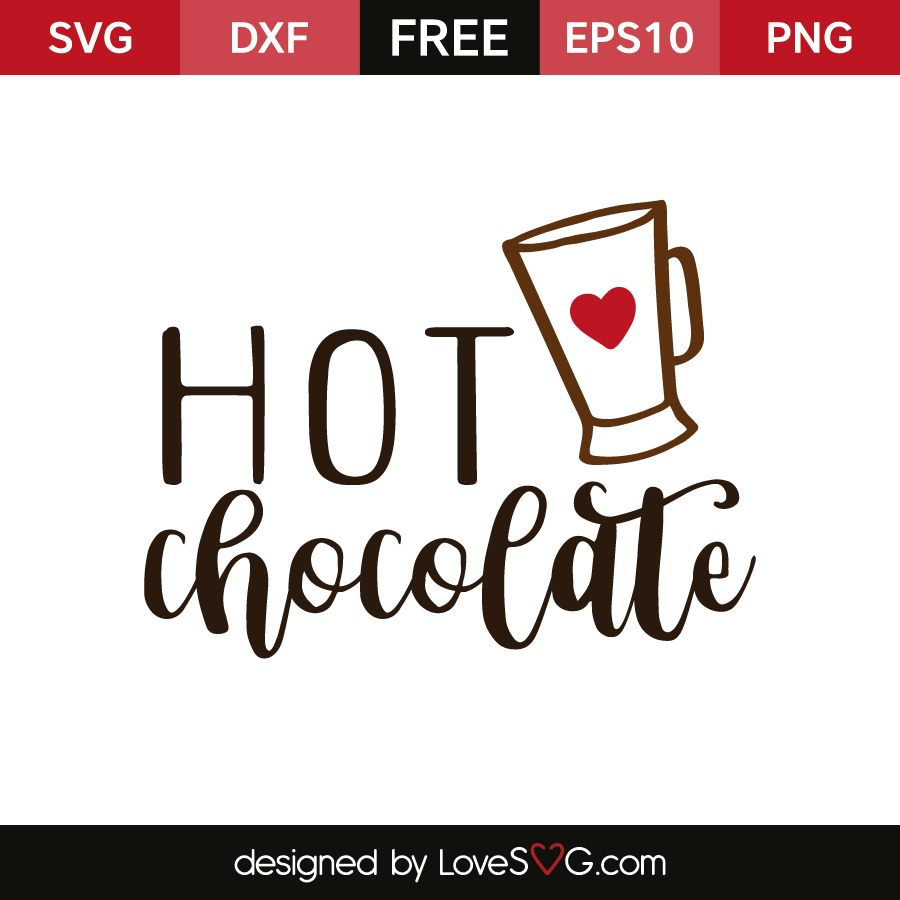 Hot Chocolate  Lovesvg.com