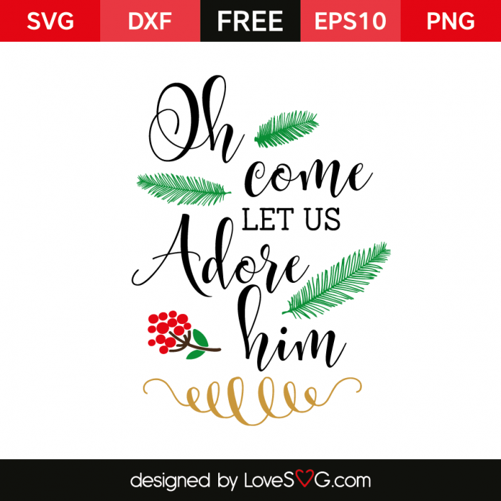 Oh come let us Adore him | Lovesvg.com