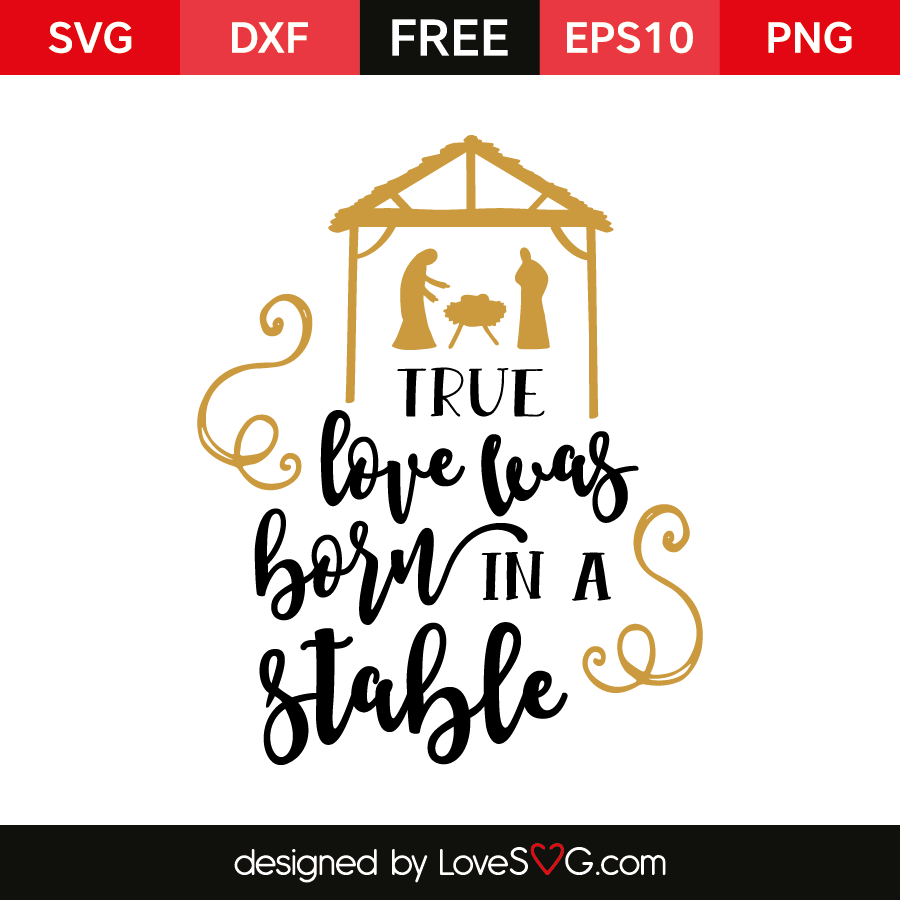 True love was born in a Stable | Lovesvg.com