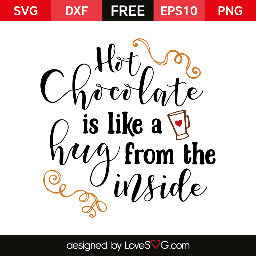 Download Hot Chocolate is like hug | Lovesvg.com