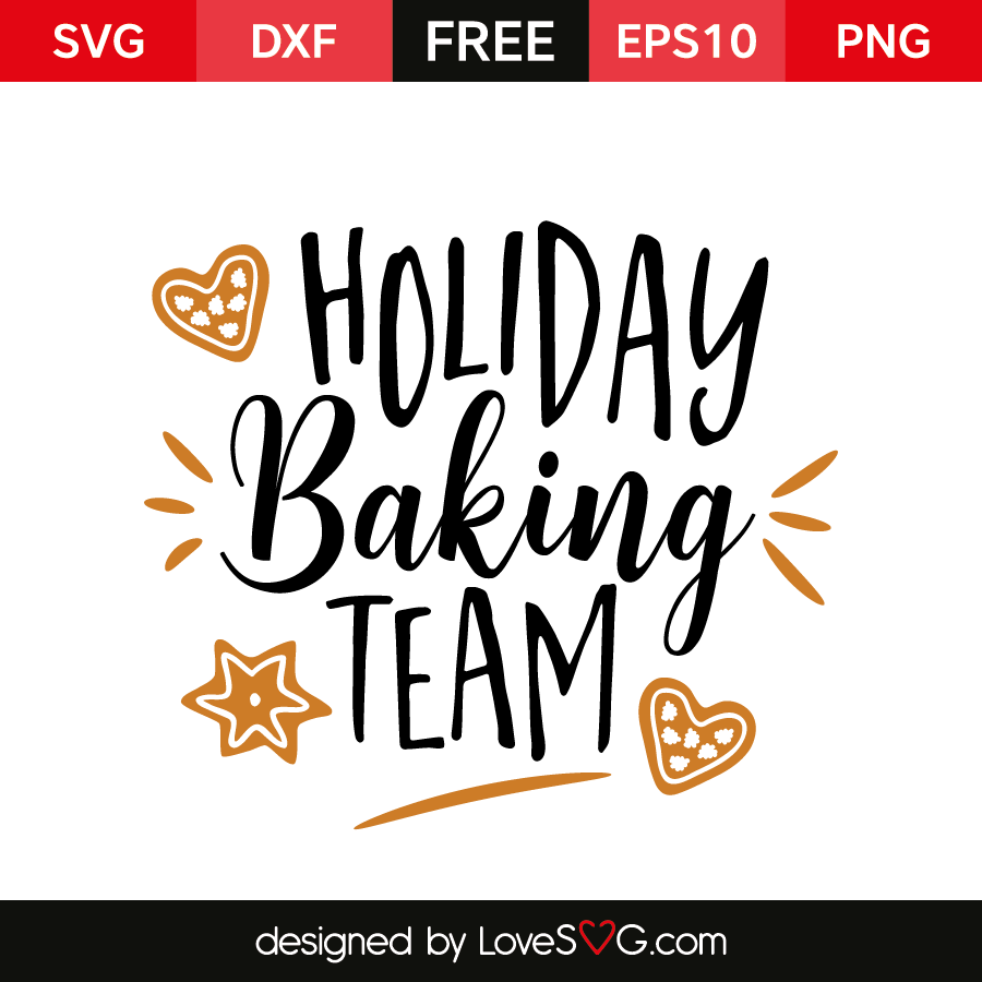 Holiday Baking Team  Lovesvg.com