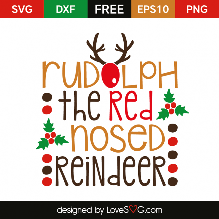 Rudolph the red nosed Reindeer | Lovesvg.com