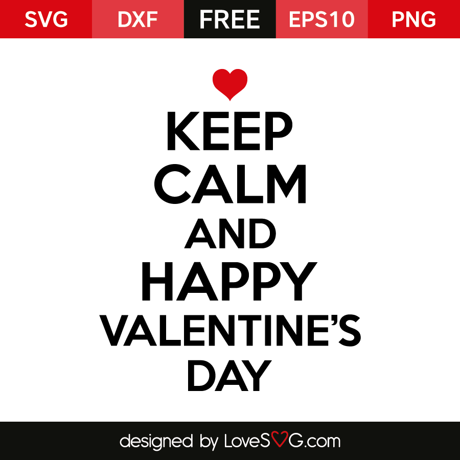 Download Keep Calm and Happy Valentine's Day | Lovesvg.com