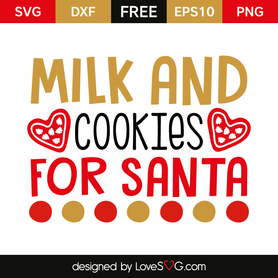 Milk and Cookie for Santa  Lovesvg.com