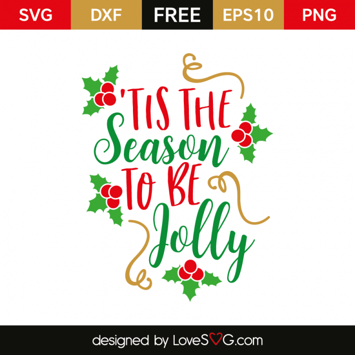 'Tis the season to be Jolly | Lovesvg.com