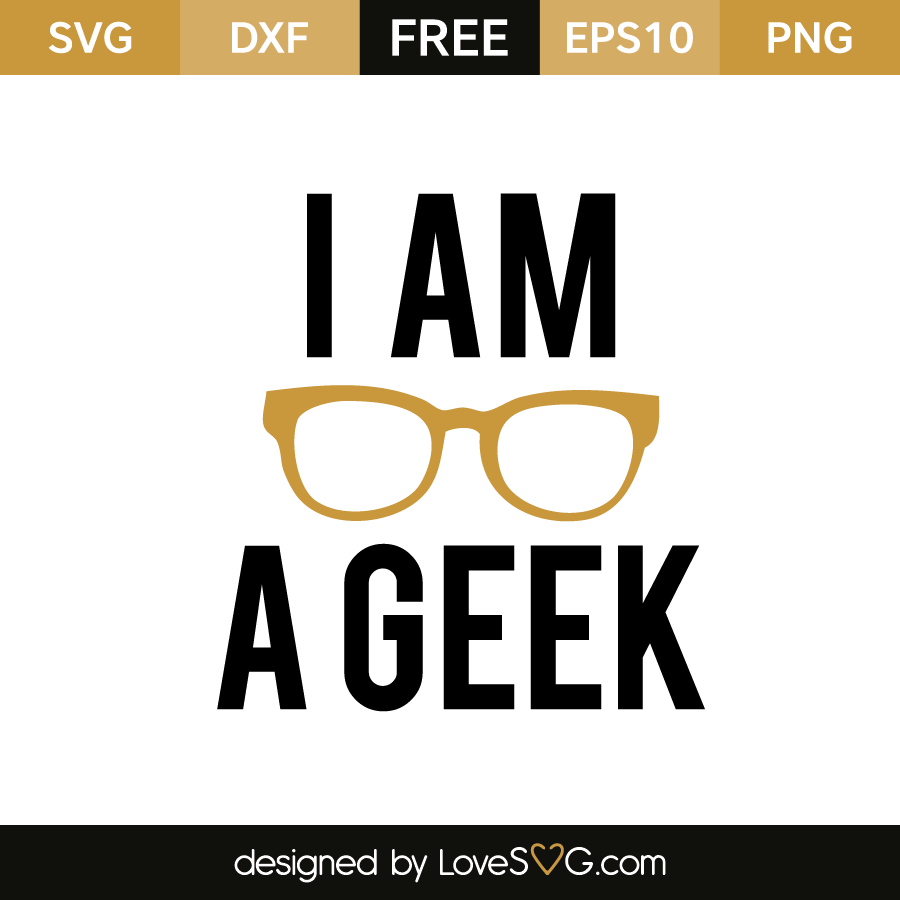 I'm a geek | Lovesvg.com