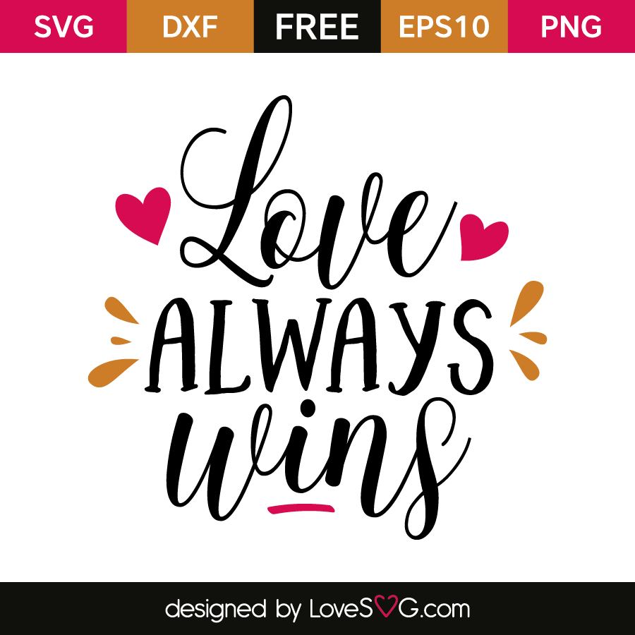 Love always wins | Lovesvg.com