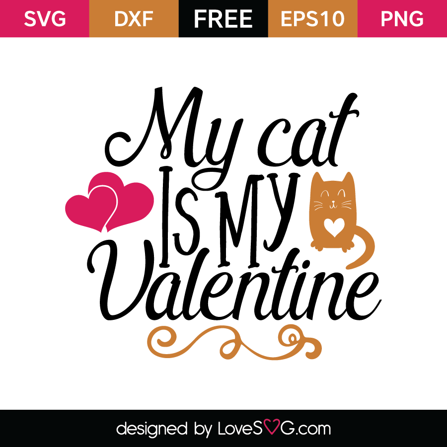 My cat is my Valentine | Lovesvg.com