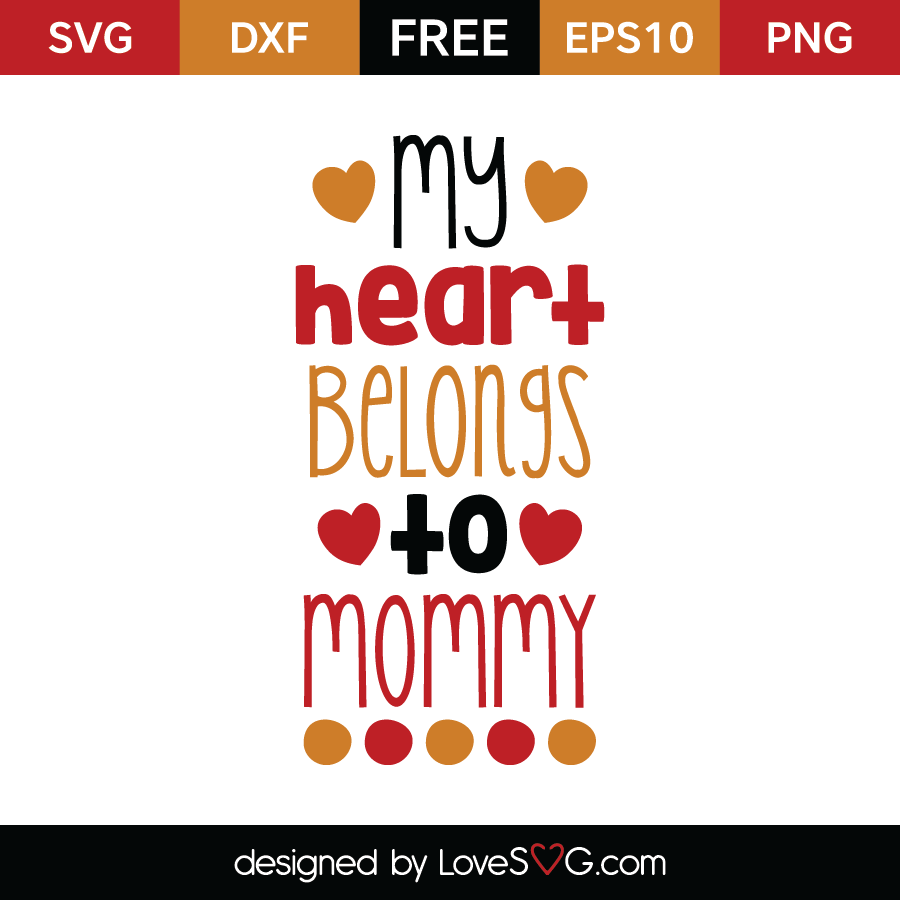 Download My heart belongs to Mommy | Lovesvg.com