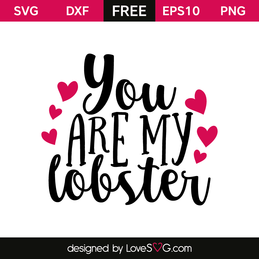 You Are My Lobster Lovesvg Com