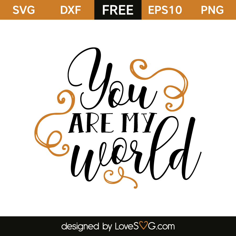 you-are-my-world-lovesvg