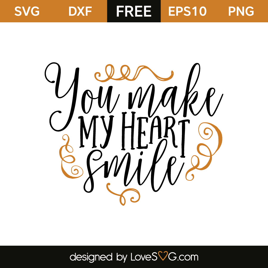 You make my heart smile | Lovesvg.com