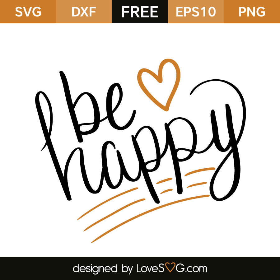 Download Be happy | Lovesvg.com