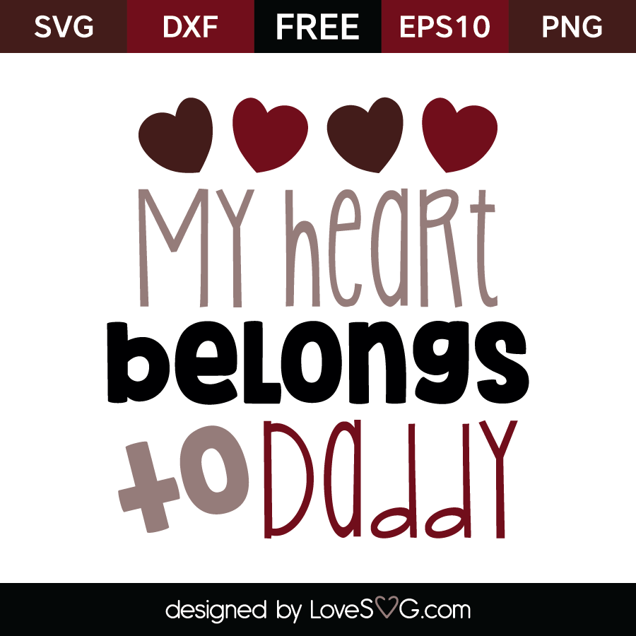 My heart belongs to Daddy | Lovesvg.com