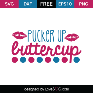 pucker up buttercup images