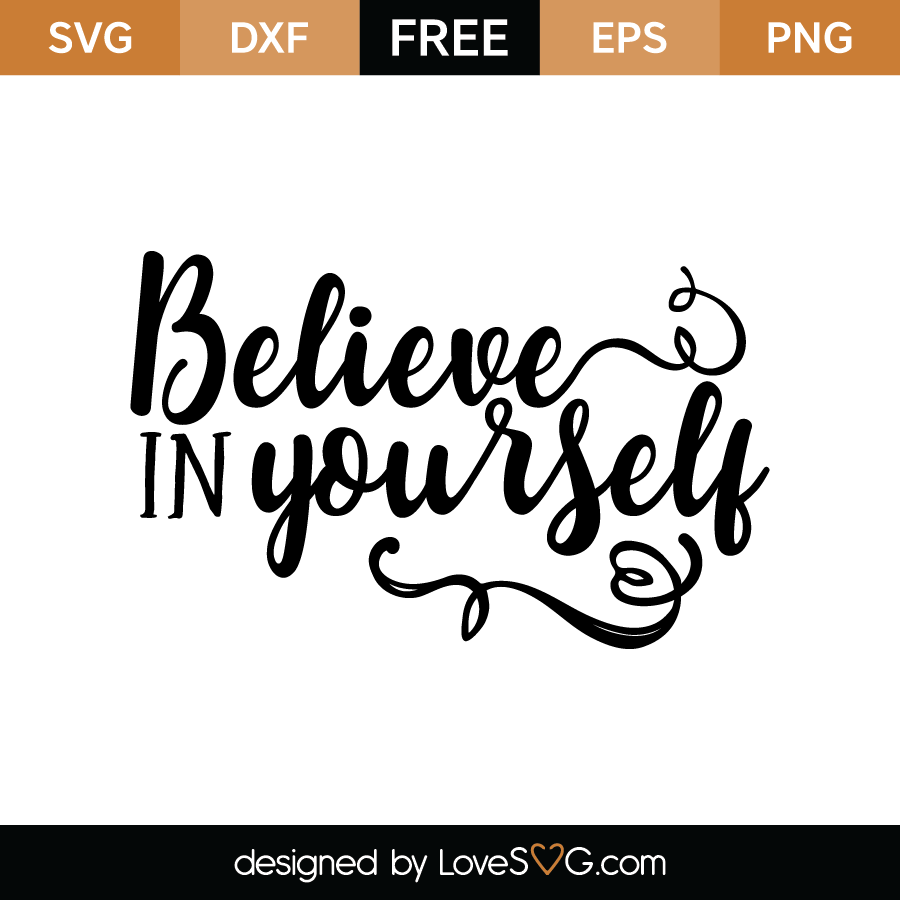 Download Believe in yourself | Lovesvg.com