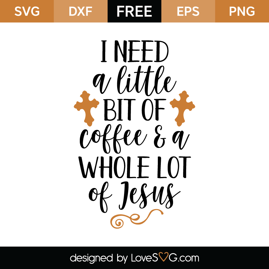 Download I need a little bit of coffee | Lovesvg.com