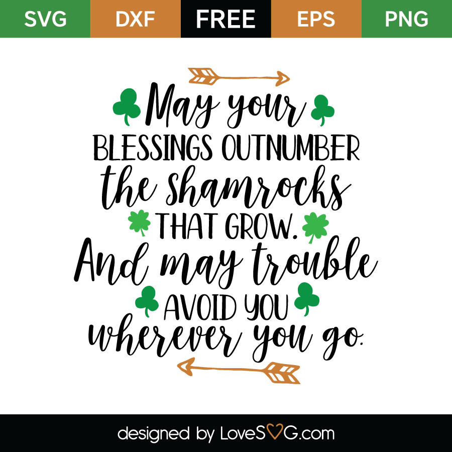 May your blessings outnumber the samrocks | Lovesvg.com