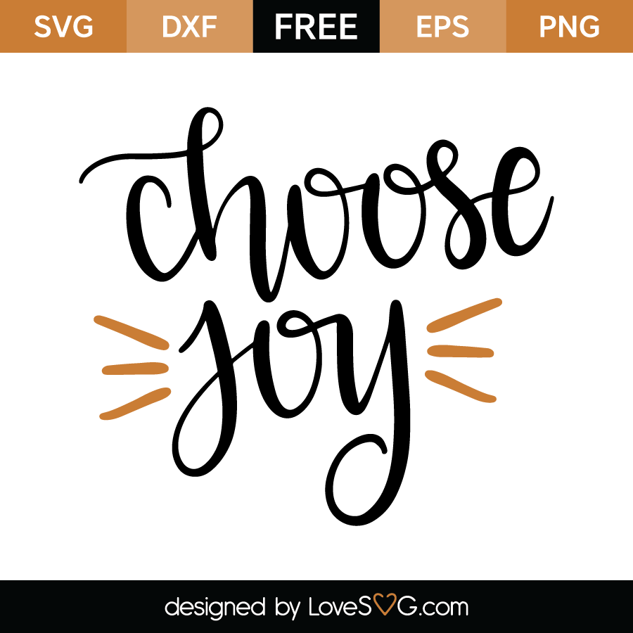 Choose Joy | Lovesvg.com