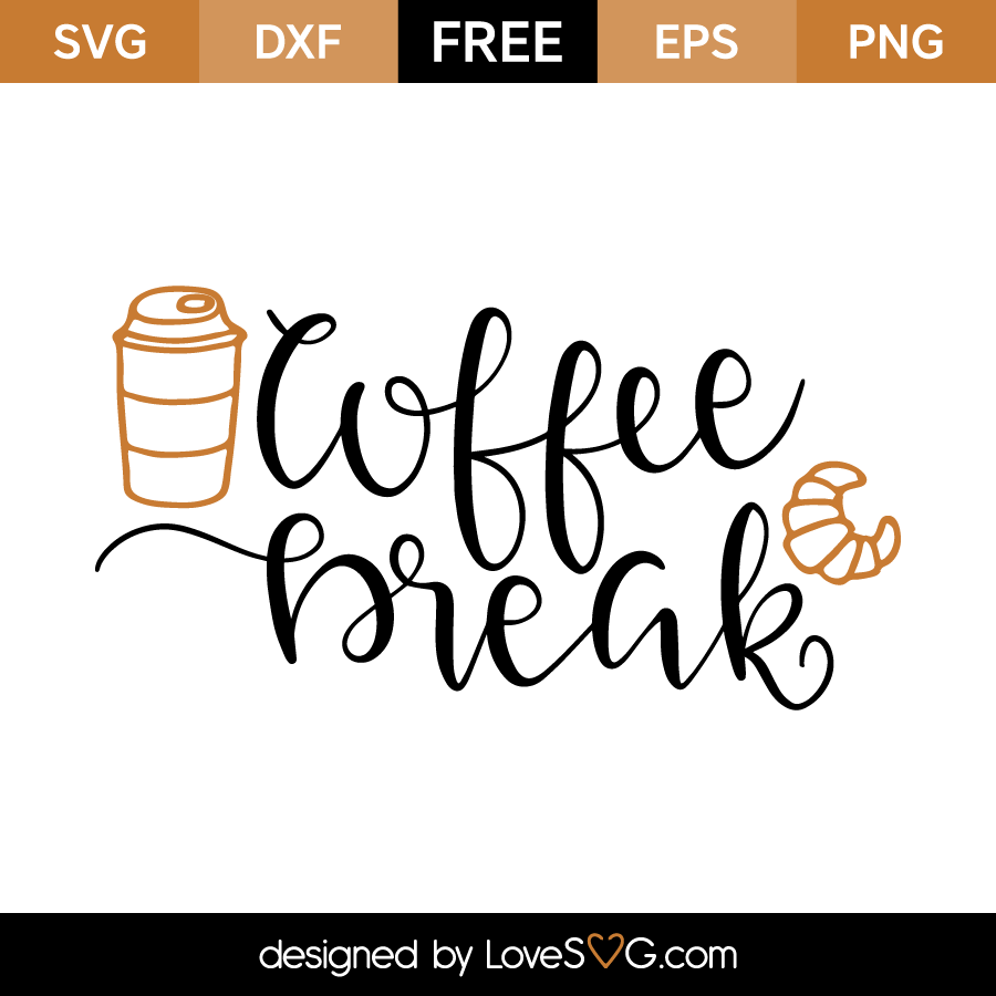 Coffee Break | Lovesvg.com