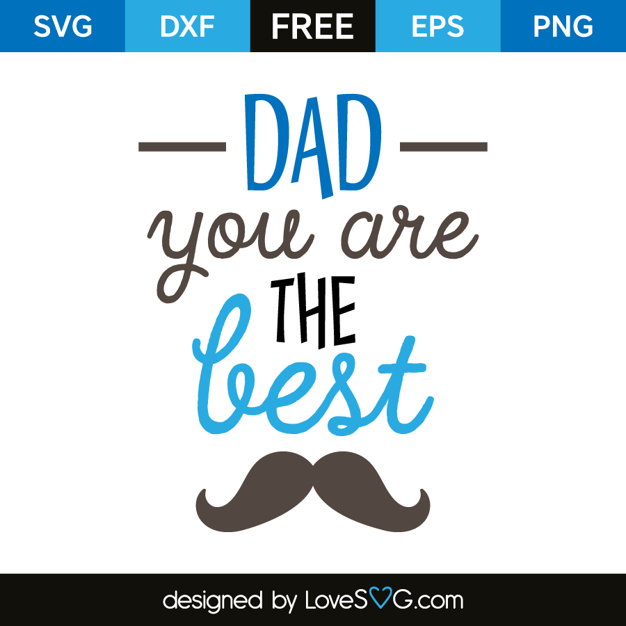 Download Dad you are the best | Lovesvg.com