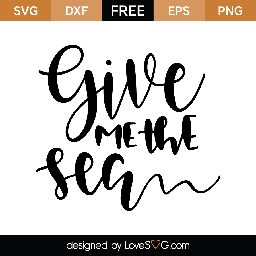 Download Give me the sea | Lovesvg.com