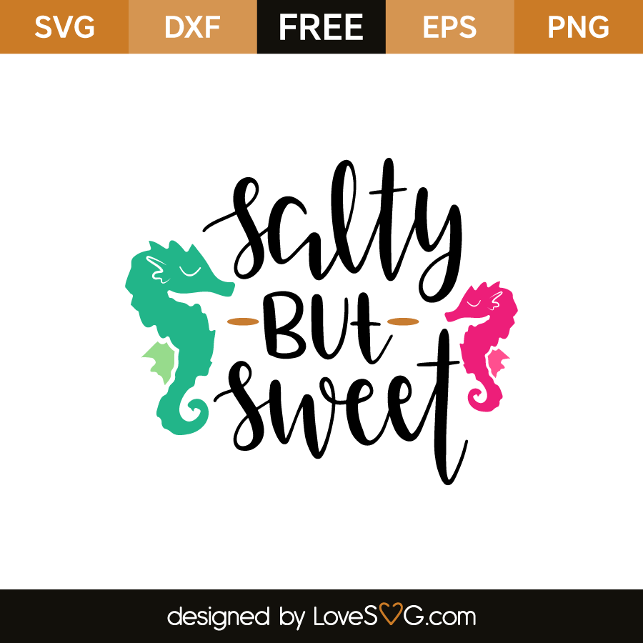 Download Salty but Sweet | Lovesvg.com